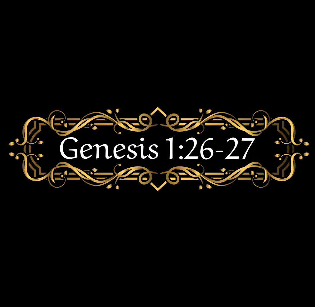 Black background with an elaborate gold decorative border at the bottom surrounding the white text 'Genesis 1:26-27'.